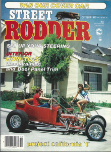 STREET RODDER 1985 OCT - SET UP STEERING, DOOR PANEL TRIM, WOODGRAIN, CALIF 'T'